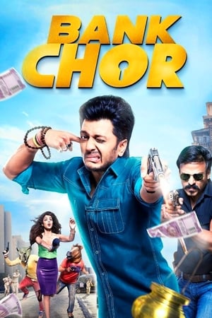 Bank Chor 2017 Full Movie HD Download - 1GB HD Poster Download - filmyfly