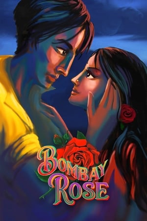 Bombay Rose 2021 Hindi Dual Audio [900MB] HD Poster Download - filmyfly