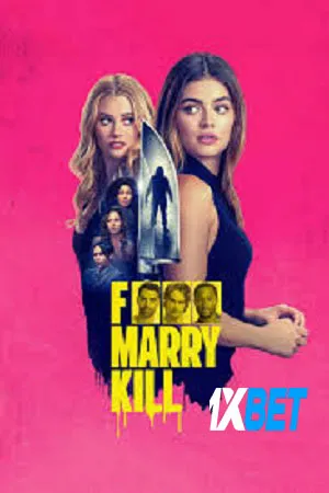 F Marry Kill (2024) Hindi (MULTI AUDIO) HD Poster Download - filmyfly
